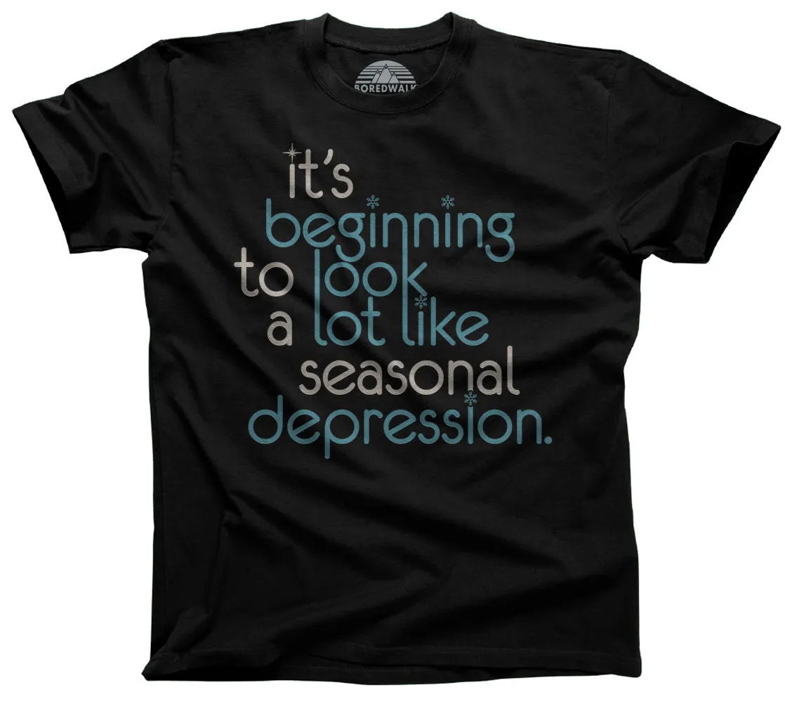 Men's It's Beginning To Look A Lot Like Seasonal Depression T-Shirt